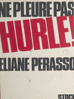 cover image of Ne pleure pas, hurle !